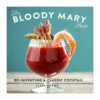The Bloody Mary Book -Selected Home Goods Store 9780762461677
