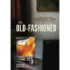 The Old-Fashioned -Selected Home Goods Store 9781607745358